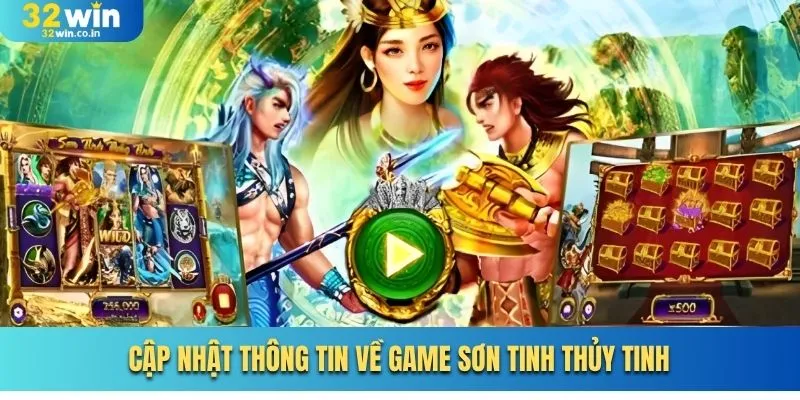 Cập nhật thông tin về game Sơn Tinh Thủy Tinh