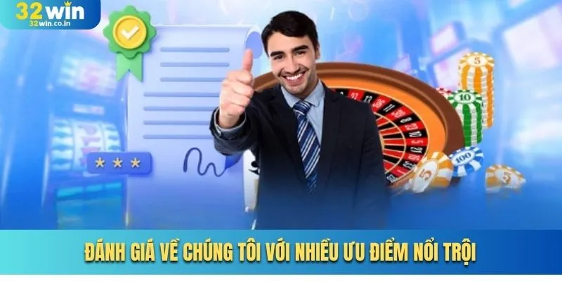 Đánh giá về chúng tôi với nhiều ưu điểm nổi trội