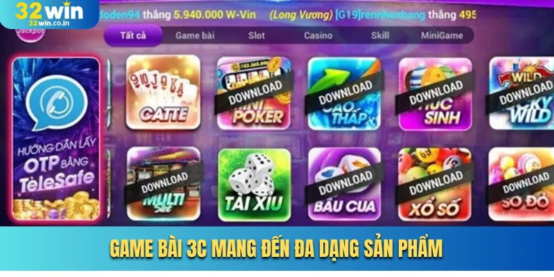 Game bài 3C mang đến đa dạng sản phẩm