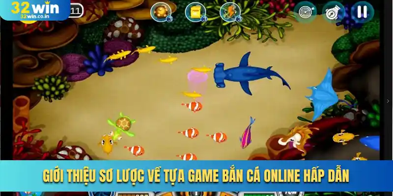Giới thiệu sơ lược về tựa game bắn cá online hấp dẫn