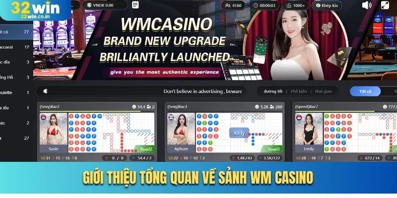 Giới thiệu tổng quan về sảnh WM casino