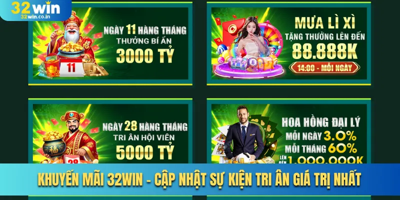 Khuyến Mãi 32win - Cập Nhật Sự Kiện Tri Ân Giá Trị Nhất