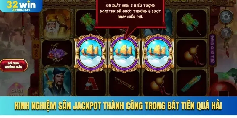 Kinh nghiệm săn jackpot thành công trong Bát Tiên Quá Hải