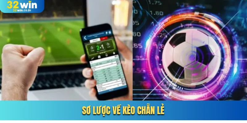 Sơ lược về kèo chẵn lẻ