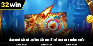 Cách Chơi Bắn Cá – Hướng Dẫn Chi Tiết Để Vui Và Thắng Lớn