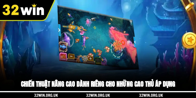 Chiến thuật nâng cao dành riêng cho những cao thủ áp dụng