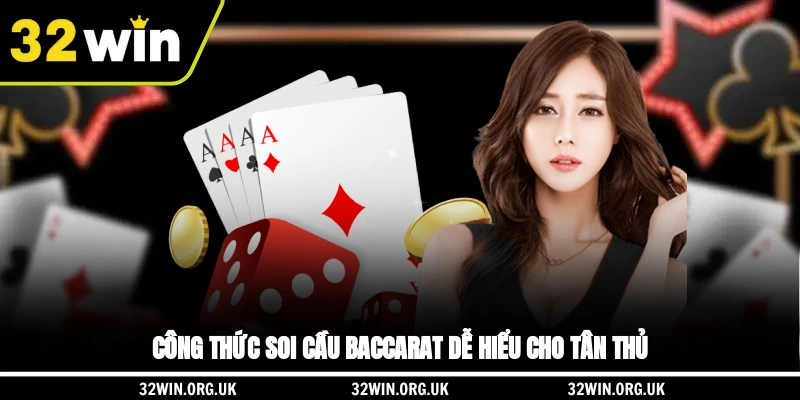 Công thức soi cầu baccarat dễ hiểu cho tân thủ